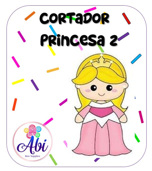 Cortador Princesa 2. Abi