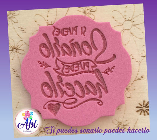 Sello de Relieve "Si puedes sonarlo puedes hacerlo"